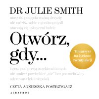 Otwórz, gdy… - Dr Julie Smith - audiobook