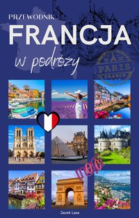 Francja w podróży - Jacek Lasa - ebook