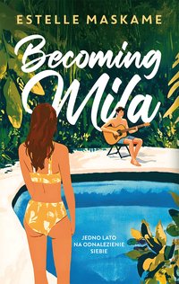 Becoming Mila - Estelle Maskame - ebook