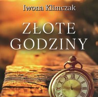 Złote godziny - Iwona Klimczak - audiobook