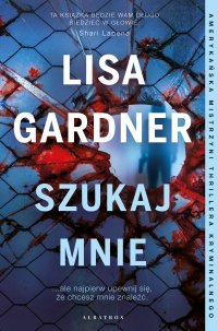 Szukaj mnie - Lisa Gardner - ebook