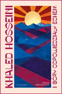 I góry odpowiedziały echem - Khaled Hosseini - ebook