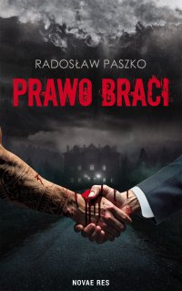 Prawo Braci - Radosław Paszko - ebook