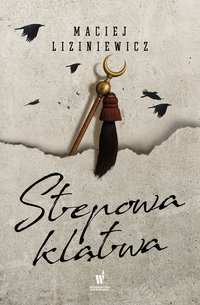 Stepowa klątwa - Maciej Liziniewicz - ebook