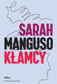 Kłamcy - Sarah Manguso - ebook
