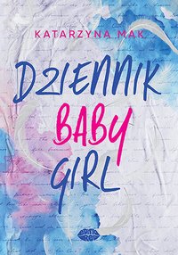 Dziennik Babygirl - Katarzyna Mak - ebook
