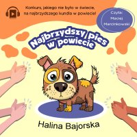 Najbrzydszy pies w powiecie - Hal Bajorska - audiobook