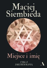 Miejsce i imię - Maciej Siembieda - ebook