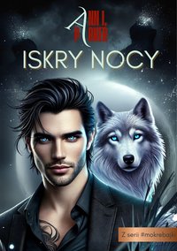 Iskry nocy - Ann I. Parker - ebook