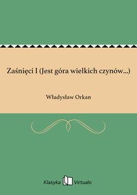 Zaśnięci I (Jest góra wielkich czynów...) - Władysław Orkan - ebook