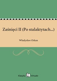 Zaśnięci II (Po stalaktytach...) - Władysław Orkan - ebook