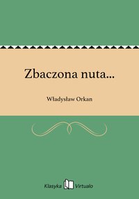 Zbaczona nuta... - Władysław Orkan - ebook