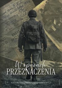 W oparach przeznaczenia - Katarzyna Pernal-Wyderkiewicz - ebook