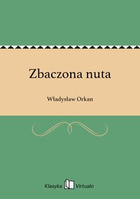 Zbaczona nuta - Władysław Orkan - ebook