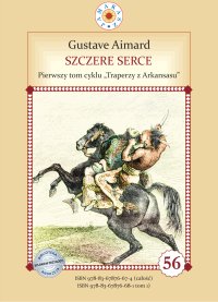 Szczere Serce. Tom 1. Traperzy z Arkansasu - Gustave Aimard - ebook