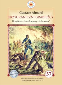 Przygraniczni Grabieżcy. Tom 2. Traperzy z Arkansasu - Gustave Aimard - ebook