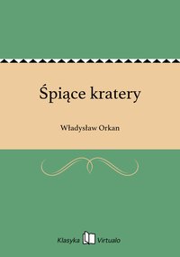 Śpiące kratery - Władysław Orkan - ebook