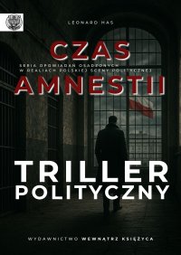 Czas amnestii - Leonard Has - ebook