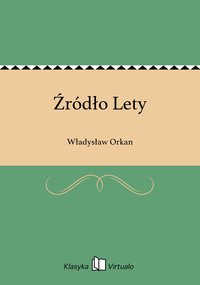 Źródło Lety - Władysław Orkan - ebook