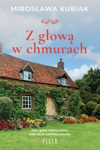 Z głową w chmurach - Mirosława Kubiak - ebook