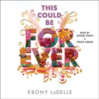 This Could Be Forever - Ebony LaDelle - audiobook