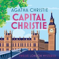 Capital Christie - Agatha Christie - audiobook
