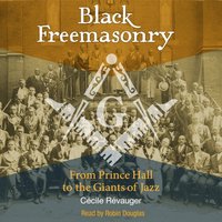 Black Freemasonry - Cecile Revauger - audiobook