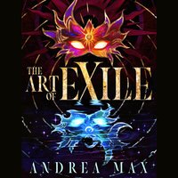 Art of Exile - Andrea Max - audiobook