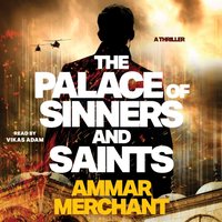 Palace of Sinners and Saints - Ammar Merchant - audiobook