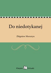 Do niedotykanej - Zbigniew Morsztyn - ebook