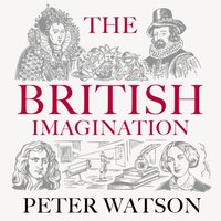 British Imagination - Peter Watson - audiobook