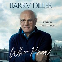 Who Knew - Barry Diller - audiobook