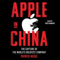 Apple in China - Patrick McGee - audiobook