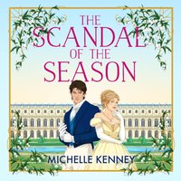Scandal of the Season - Michelle Kenney - audiobook