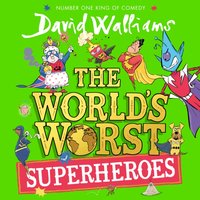 World's Worst Superheroes - David Walliams - audiobook
