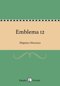 Emblema 12 - Zbigniew Morsztyn - ebook