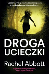Droga ucieczki - Rachel Abbott - ebook