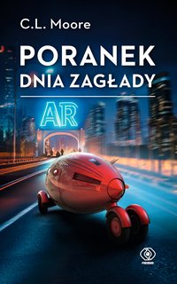 Poranek dnia zagłady - C.L. Moore - ebook