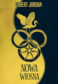 Nowa wiosna - Robert Jordan - ebook
