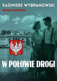 W połowie drogi - Roman Dmowski - ebook