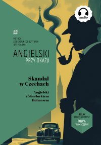 Skandal w Czechach. Angielski z Sherlockiem Holmesem - Sir Arthur Conan Doyle - ebook