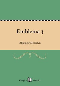 Emblema 3 - Zbigniew Morsztyn - ebook