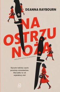 Na ostrzu noża - Deana Raybourn - ebook