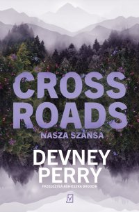 Crossroads. Nasza szansa - Devney Perry - ebook