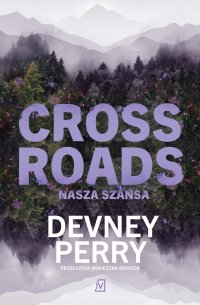 Crossroads. Nasza szansa - Devney Perry - ebook
