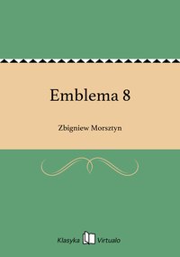 Emblema 8 - Zbigniew Morsztyn - ebook