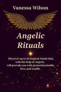 Angelic Rituals - Vanessa Wilson - ebook