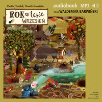 Rok w lesie. Wrzesień - Dorota Suwalska - audiobook