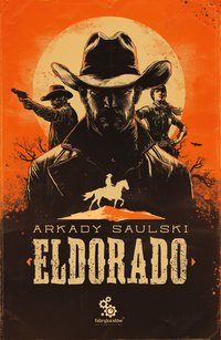 Eldorado - Arkady Saulski - ebook