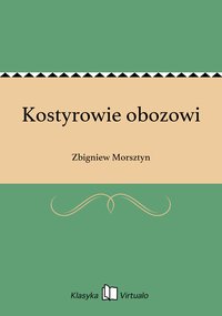 Kostyrowie obozowi - Zbigniew Morsztyn - ebook